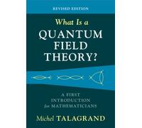 What Is a Quantum Field Theory? : A First Introduction for Mathematicians