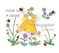 What is a Secret Fairy Wish?