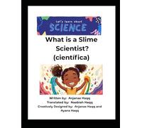 What is a Slime Scientist?