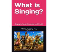 What is a Song?: A song is humanity's oldest health habit (RUN AT 150 PROJECT)