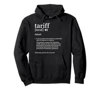 What is a Tariff Definition Tariff Meaning Import Taxes Pullover Hoodie
