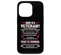What Is A Veteran That Is Honor Military Veterans Patriotic Case for iPhone 13 Pro