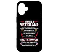 What Is A Veteran That Is Honor Military Veterans Patriotic Case for iPhone 16