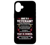 What Is A Veteran That Is Honor Military Veterans Patriotic Case for iPhone 16 Plus