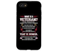 What Is A Veteran That Is Honor Military Veterans Patriotic Case for iPhone SE (2020) / 7/8
