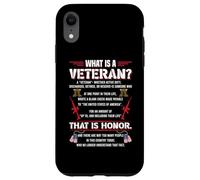 What Is A Veteran That Is Honor Military Veterans Patriotic Case for iPhone XR