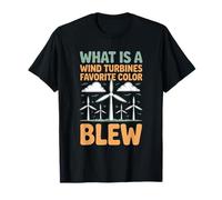 What is A Wind Turbines Favorite Color Blew, Turbine Tech T-Shirt