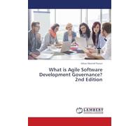 What is Agile Software Development Governance? 2nd Edition