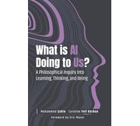 What Is AI Doing to Us?: A Philosophical Inquiry into Learning, Thinking, and Being