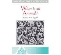 What is an Animal? (One World Archaeology)