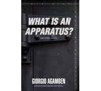 "What Is an Apparatus?" and Other Essays