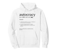 What is an Autocracy Definition Political Activist Minds Pullover Hoodie