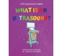 What Is An Ultrasound? (little radiology)