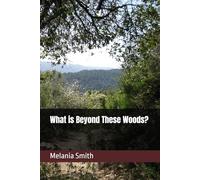 What is Beyond These Woods?
