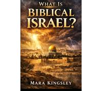 What is Biblical Israel?