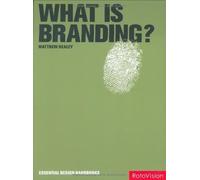 What Is Branding? (Essential Design Handbooks)