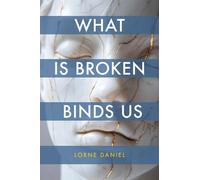 What is Broken Binds Us