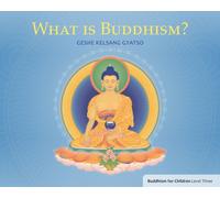 What Is Buddhism? : Buddhism for Children Level 3