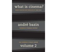 What Is Cinema? Volume II: 2