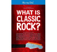 What Is Classic Rock [Blu-ray]