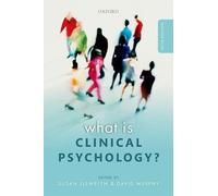 What is Clinical Psychology?
