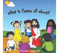 What is Easter all about?