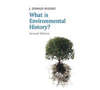 What is Environmental History?: (What is History? 2nd edition)