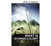 What is Evangelicalism?