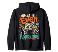 What is Even Happening Funny Confused Sarcastic Raccoon Meme Zip Hoodie