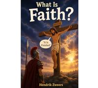 What Is Faith?
