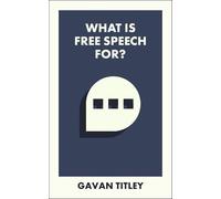 What Is Free Speech For? (What Is It For?)