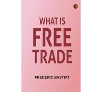 What Is Free Trade