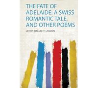 What Is Free Trade? An Adaptation of Frederic Bastiat's "Sophismes Éconimiques" Designed for the American Reader: a Swiss Romantic Tale, and Other Poems: 1