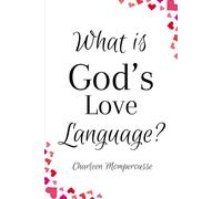 What is God's Love Language?