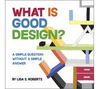 What Is Good Design? : A Simple Question without a Simple Answer