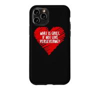 What Is Grief If Not Love Persevering Loss Quote Wanda Meme Case for iPhone 11 Pro