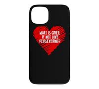 What Is Grief If Not Love Persevering Loss Quote Wanda Meme Case for iPhone 13