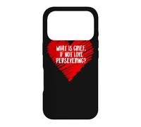What Is Grief If Not Love Persevering Loss Quote Wanda Meme Case for iPhone 17 Pro