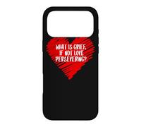 What Is Grief If Not Love Persevering Loss Quote Wanda Meme Case for iPhone 17 Pro Max