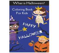 What is Halloween? Coloring Book For Kids
