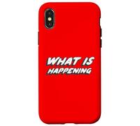What Is Happening | Existential Question of Life Case for iPhone X/XS