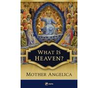 What Is Heaven?