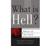 What is Hell? (Basics of the Faith)