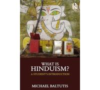 What is Hinduism? : A Student's Introduction