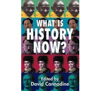 (What is History Now?) By David Cannadine (Author) Paperback on (Jul , 2004)
