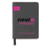 What Is Hypnosis?: 4 (Watkins Essentials)