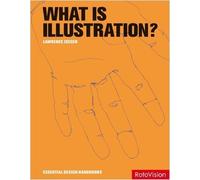 What is Illustration? (Essential Design Handbooks S.)