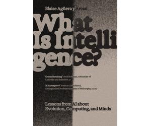 WHAT IS INTELLIGENCE by AGUERA Y ARCAS, BLAI Hardback Self Help Business