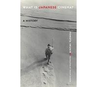 What Is Japanese Cinema?: A History