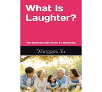 What Is Laughter?: The Greatest Gift Given To Humanity (THE RUN AT 150 PROJECT)